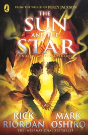 From The World Of Percy Jackson: The Sun And The Star (The Nico Di Angelo Adventures)