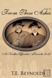 From These Ashes Part Ii: A Brother Offe