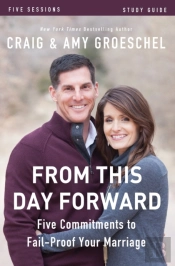 From This Day Forward Bible Study Guide