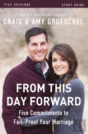 From This Day Forward Bible Study Guide