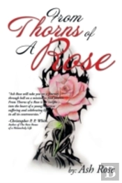 From Thorns Of A Rose