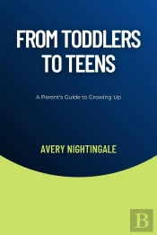 From Toddlers To Teens