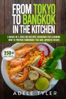 From Tokyo To Bangkok In The Kitchen