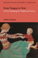 From Tongue To Text: A New Reading Of Children'S Poetry