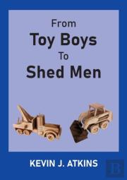 From Toy Boys To Shed Men