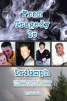 From Tragedy To Triumph