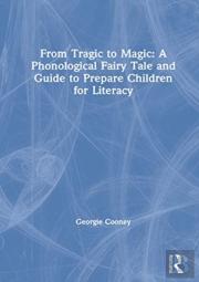 From Tragic To Magic: A Phonological Fairy Tale And Guide To Prepare Children For Literacy