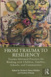 From Trauma To Resiliency