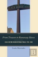 From Treason To Runaway Slaves