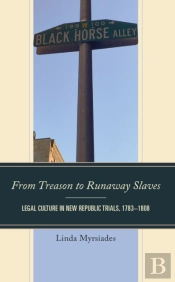 From Treason To Runaway Slaves