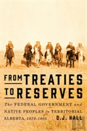 From Treaties To Reserves