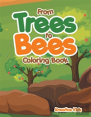 From Trees To Bees Coloring Book