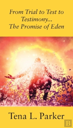 Bertrand.pt - From Trial To Test To Testimony ...The Promise Of Eden