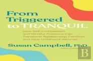 From Triggered To Tranquil