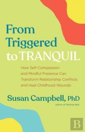 From Triggered To Tranquil