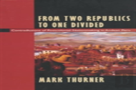 From Two Republics To One Divided