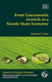 From Uneconomic Growth To A Steady-State Economy