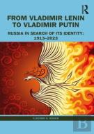 From Vladimir Lenin To Vladimir Putin