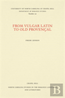 From Vulgar Latin To Old Provencal