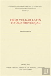 From Vulgar Latin To Old Provencal