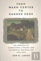 From Warm Center To Ragged Edge