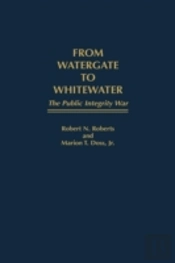 From Watergate To Whitewater