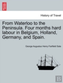 Bertrand.pt - From Waterloo To The Peninsula. Four Mon