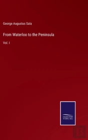 From Waterloo To The Peninsula