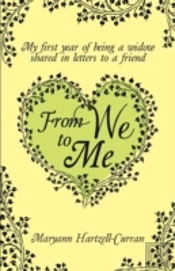 From We To Me, My First Year Of Being A Widow Shared In Letters To A Friend
