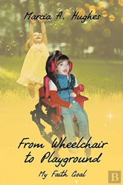 Bertrand.pt - From Wheelchair To Playground: My Faith