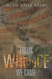 From Whence We Came