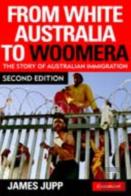 From White Australia To Woomera