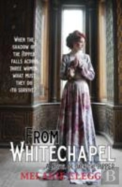 From Whitechapel A Novel Of Jack The Rip