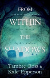From Within The Shadows
