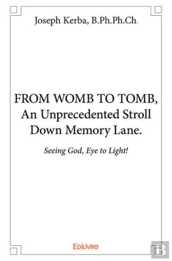 Bertrand.pt - From Womb To Tomb, An Unprecedented Stroll Down Memory Lane