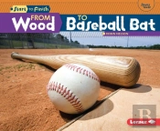 From Wood To Baseball Bat