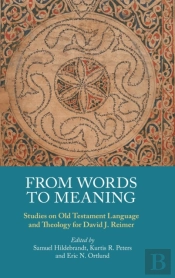 From Words To Meaning: Studies On Old Te