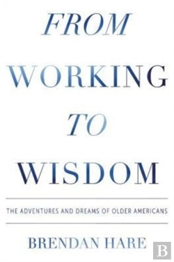 Bertrand.pt - From Working To Wisdom: The Adventures A