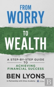 From Worry To Wealth
