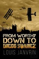 From Worthy Down To Diego Suarez