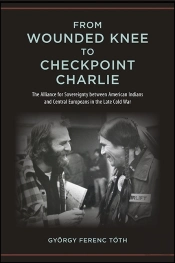 From Wounded Knee To Checkpoint Charlie