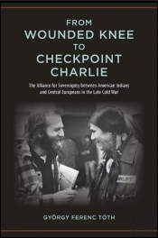 From Wounded Knee To Checkpoint Charlie