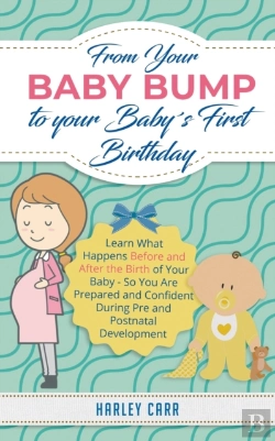 Bertrand.pt - From Your Baby Bump To Your Baby'S First Birthday