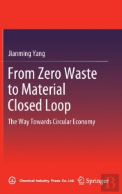 From Zero Waste To Material Closed Loop
