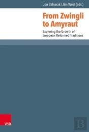 From Zwingli To Amyraut
