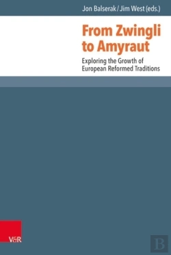 Bertrand.pt - From Zwingli To Amyraut