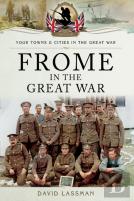 Frome In The Great War