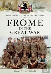 Frome In The Great War