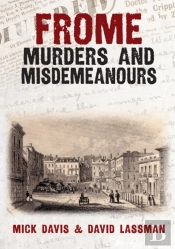 Frome Murders And Misdemeanours