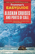 Frommer'S Easyguide To Alaskan Cruises And Ports Of Call